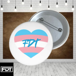 FDT Trans love Pin Buttons - Anti Trump