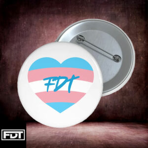 FDT Trans love Pin Buttons - Anti Trump
