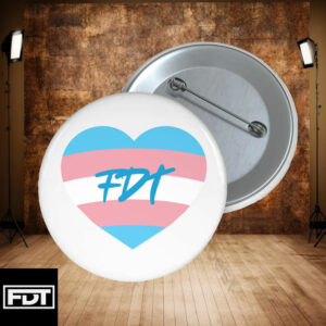 FDT Trans love Pin Buttons - Anti Trump