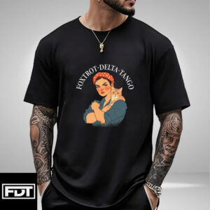 Foxtrot Delta Tango Anti Donald Trump Political Humor FDT T-Shirt