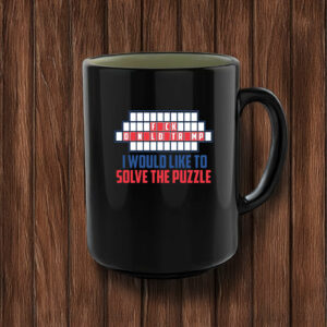 Fuck Trump I Would Like To Solve The Puzzle Mug Anti Trump