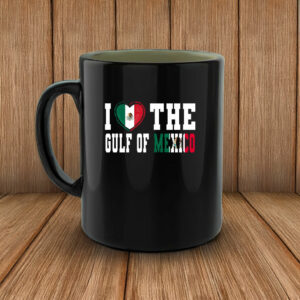 I Love The Gulf Of Mexico Anti Trump Mug