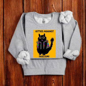 Kitties Against Fascism T-Shirt