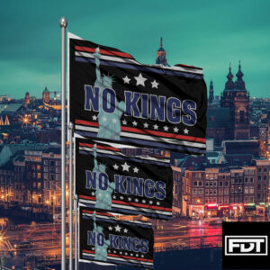 No Kings In America FDT Anti Trump Political Statement Flag