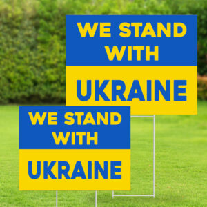 Offcial We Stand With Ukraine Yard Signs