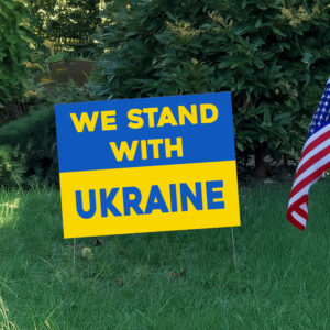 Offcial We Stand With Ukraine Yard Signs