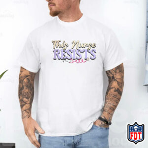 Resist Nurse FDT T-Shirt - Feminist Nurse Anti Trump