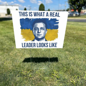 This Is What A Real Leader Looks Like, Volodymyr Zelensky Support Ukraine Yard Signs