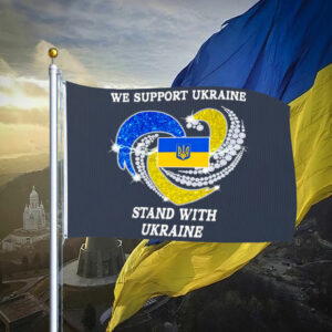 We support Ukraine Stand with Ukraine Flags