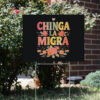 Chinga-La-Migra-Yard-Sign,-Anti-Deportation-us