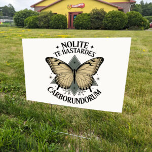 Nolite-Te-Bastardes-Carborundorum,-Don't-let-the-bastards-grind-you-down-Yard-Signs