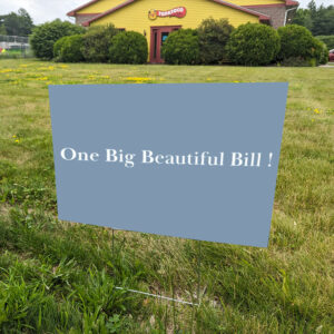 One-Big-Beautiful-Bill-Yard-Sign,-Anti-Trump-Yard-Sign-us